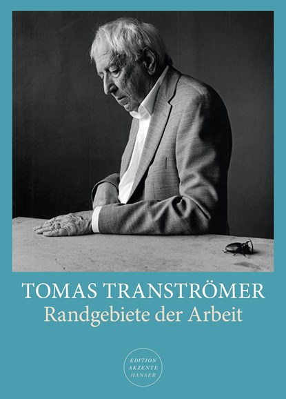 Randgebiete der Arbeit, Tomas Tranströmer - Paperback - 9783446260221