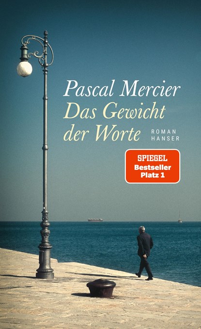Das Gewicht der Worte, Pascal Mercier - Gebonden - 9783446265691