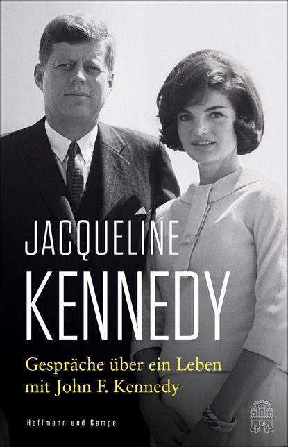 Gespräche über ein Leben mit John F. Kennedy, Jacqueline Kennedy - Gebonden - 9783455015096