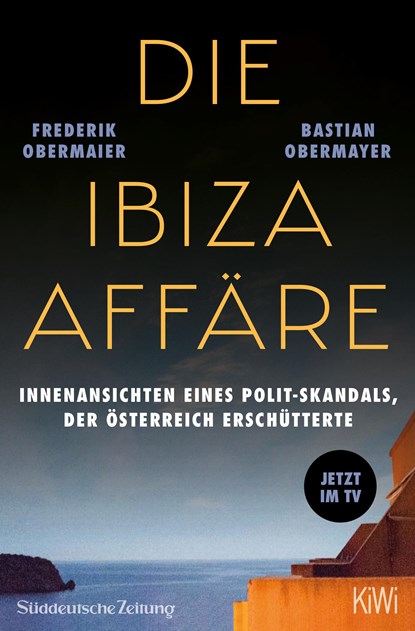 Die Ibiza-Affäre - Filmbuch, Bastian Obermayer ;  Frederik Obermaier - Paperback - 9783462002294