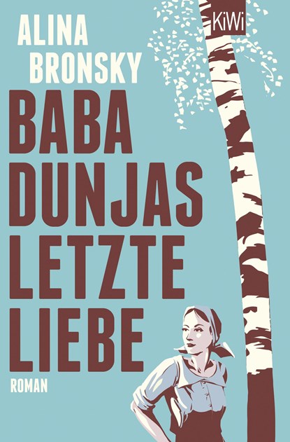 Baba Dunjas letzte Liebe, Alina Bronsky - Paperback - 9783462050288