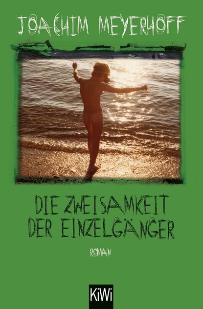 Die Zweisamkeit der Einzelgänger, Joachim Meyerhoff - Paperback - 9783462052893