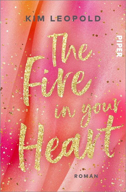 The Fire in Your Heart, Kim Leopold - Paperback - 9783492063036