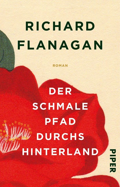 Der schmale Pfad durchs Hinterland, Richard Flanagan - Paperback - 9783492309998