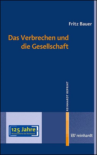 Das Verbrechen und die Gesellschaft, Fritz Bauer - Paperback - 9783497032655