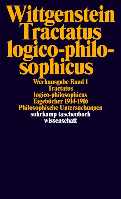Tractatus logico-philosophicus. Tagebücher 1914 - 1916. Philosophische Untersuchungen, Ludwig Wittgenstein - Paperback - 9783518281017