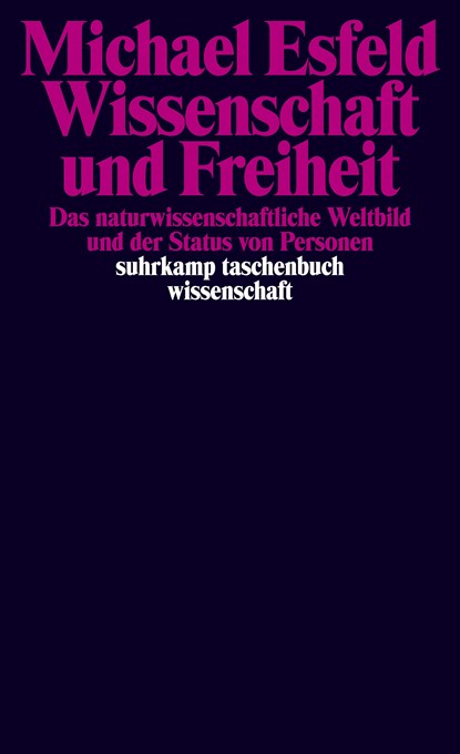 Wissenschaft und Freiheit, Michael Esfeld - Paperback - 9783518298985
