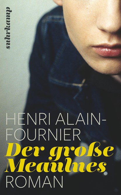 Der große Meaulnes, Henri Alain-Fournier - Paperback - 9783518465325