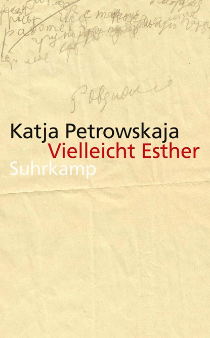 Vielleicht Esther, Katja Petrowskaja - Paperback - 9783518465967