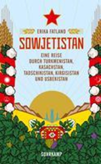 Sowjetistan, Erika Fatland - Paperback - 9783518470800