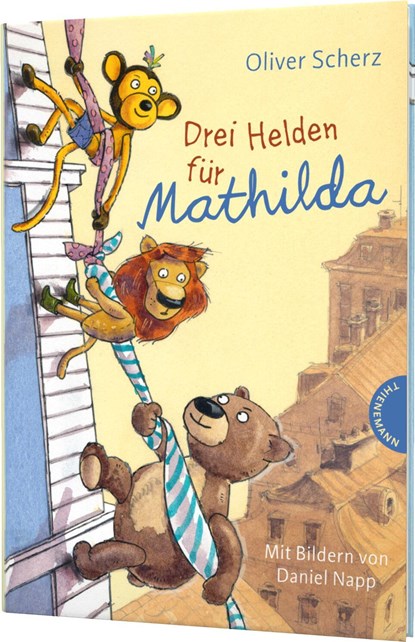 Drei Helden fur Mathilda, Oliver Scherz - Gebonden - 9783522184588