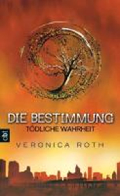 Die Bestimmung 02 - Tödliche Wahrheit, ROTH,  Veronica - Gebonden - 9783570161562