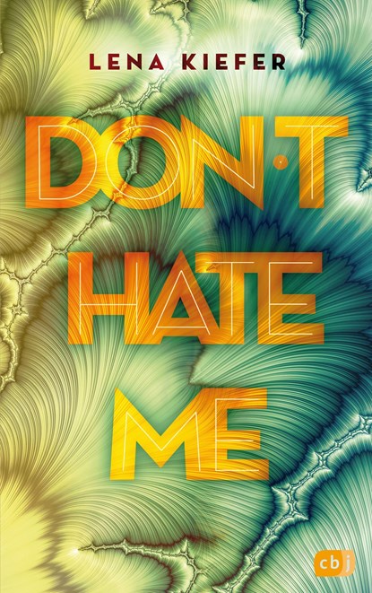 Don't HATE me, Lena Kiefer - Paperback - 9783570165997