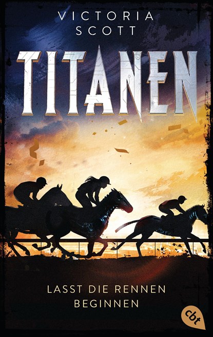 TITANEN - Lasst die Rennen beginnen, Victoria Scott - Paperback - 9783570313541
