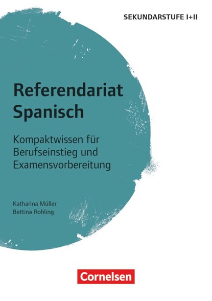Referendariat Spanisch, Katharina Müller ;  Bettina Rohling - Paperback - 9783589150298