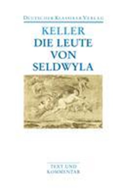 Die Leute von Seldwyla, Gottfried Keller - Paperback - 9783618680109