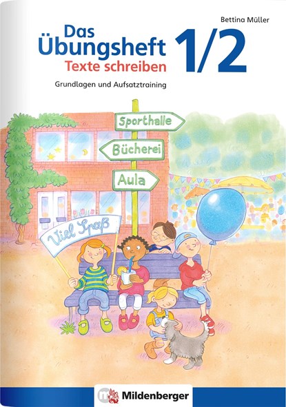 Das Übungsheft Texte schreiben 1/2, Bettina Müller - Paperback - 9783619241736