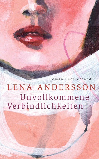 Unvollkommene Verbindlichkeiten, Lena Andersson - Gebonden - 9783630875248