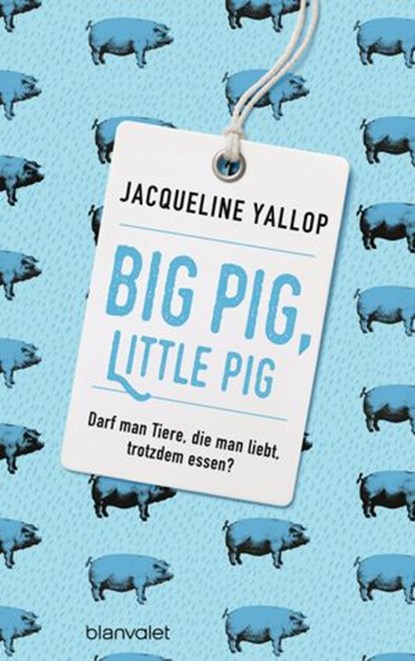 Big Pig, Little Pig, Jacqueline Yallop - Ebook - 9783641224516