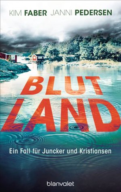 Blutland, Kim Faber ; Janni Pedersen - Ebook - 9783641257910