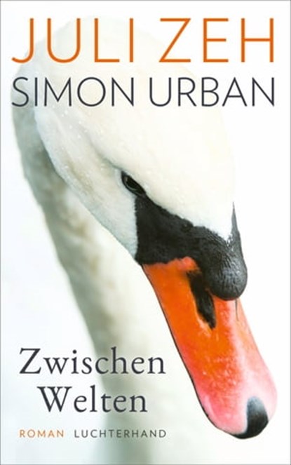 Zwischen Welten, Juli Zeh ; Simon Urban - Ebook - 9783641305284