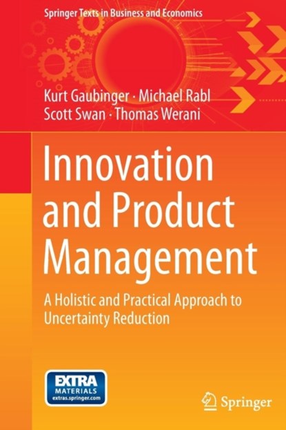 Innovation and Product Management, Kurt Gaubinger ; Michael Rabl ; Scott Swan ; Thomas Werani - Gebonden - 9783642543753