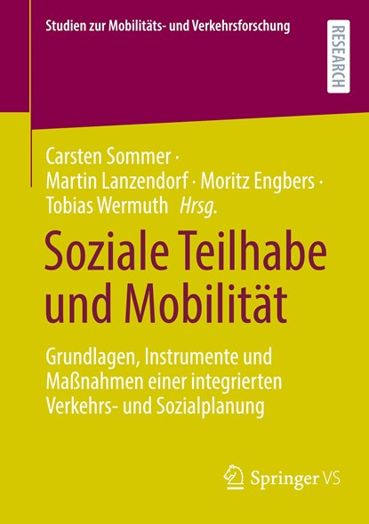 Soziale Teilhabe und Mobilität, Carsten Sommer ;  Tobias Wermuth ;  Moritz Engbers ;  Martin Lanzendorf - Paperback - 9783658425357