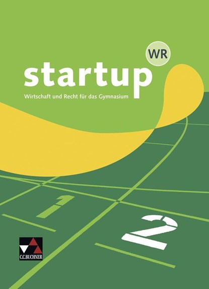 startup WR 2, Gotthard Bauer ;  Sebastian Bürle ;  Manuel Friedrich ;  Gerhard Pfeil ;  Benjamin Nold ;  Ulrike Wombacher - Gebonden - 9783661820026