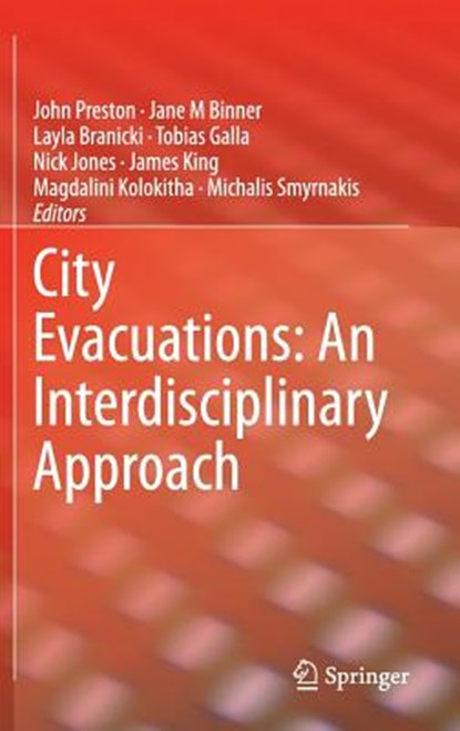 City Evacuations: An Interdisciplinary Approach, PRESTON,  John ; Binner, Jane M ; Branicki, Layla - Gebonden - 9783662438763