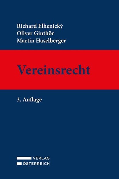 Vereinsrecht, Richard Elhenický ;  Oliver Ginthör ;  Martin Haselberger - Gebonden - 9783704689467