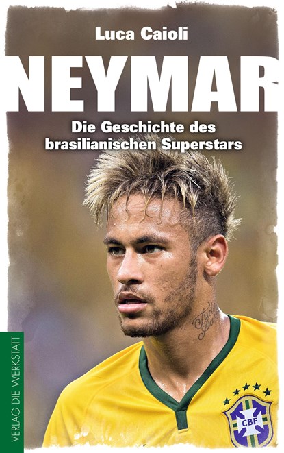 Neymar, Luca Caioli - Paperback - 9783730701249