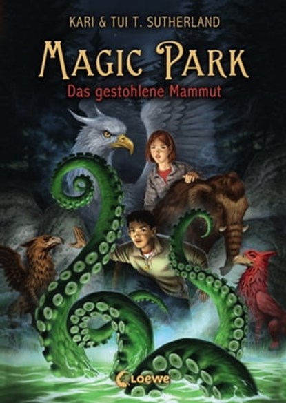 Magic Park (Band 3) – Das gestohlene Mammut, Tui T. Sutherland ; Kari Sutherland - Ebook - 9783732003372