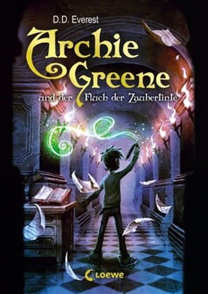 Archie Greene und der Fluch der Zaubertinte (Band 2), D. D. Everest - Ebook - 9783732004218