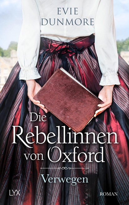 Die Rebellinnen von Oxford - Verwegen, Evie Dunmore - Paperback - 9783736315426