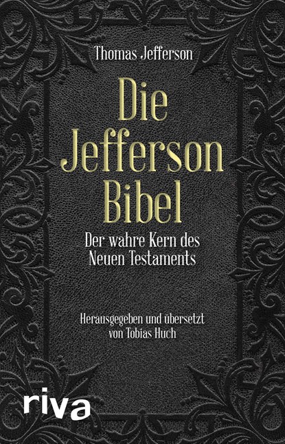 Die Jefferson-Bibel, Thomas Jefferson ;  Claus Dierksmeier - Gebonden - 9783742305725