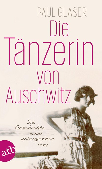 Die Tänzerin von Auschwitz, Paul Glaser - Paperback - 9783746632483