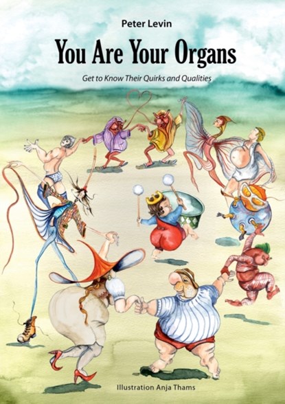 You Are Your Organs, Peter Levin - Paperback - 9783751989800