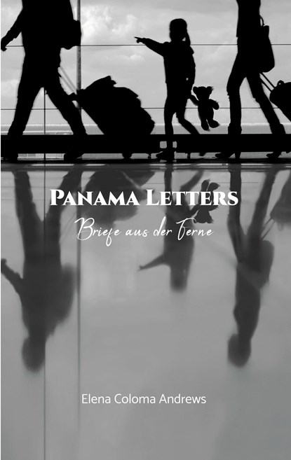Panama Letters, Elena Coloma Andrews - Paperback - 9783753490953