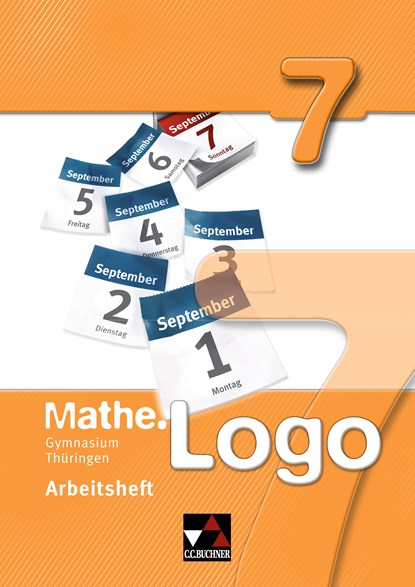 Mathe.Logo 7 Gymnasium Thüringen Arbeitsheft, Anna-Theresia Ferdinand ;  Attilio Forte ;  Michael Kleine ;  Matthias Ludwig ;  Thomas Prill ;  Frank Weigand - Paperback - 9783766184276