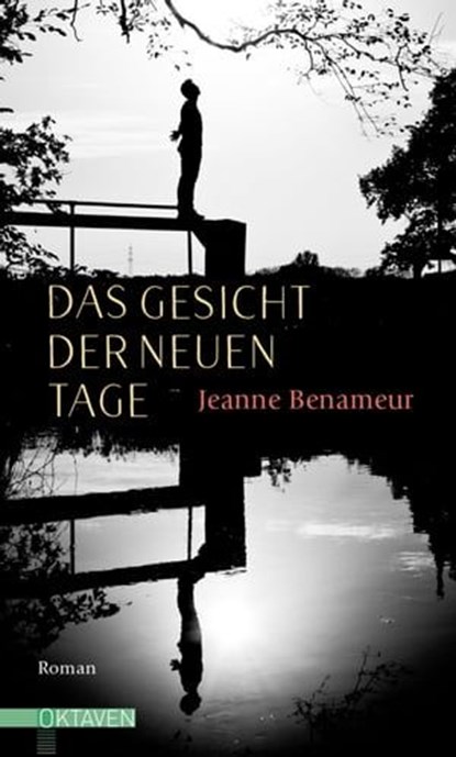 Das Gesicht der neuen Tage, Jeanne Benameur - Ebook - 9783772544019
