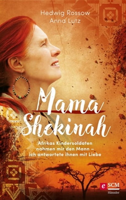 Mama Shekinah, Hedwig Rossow ; Anna Lutz - Ebook - 9783775174541