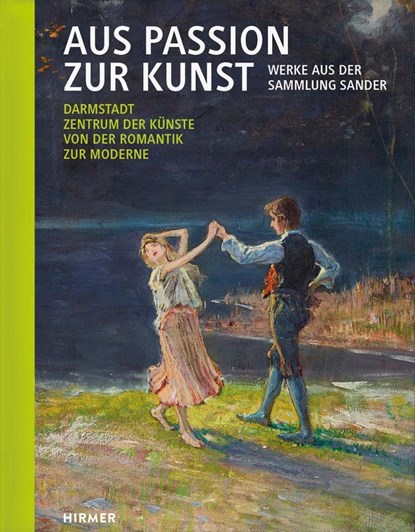 Aus Passion zur Kunst. Werke aus der Sammlung Sander, Hans-Joachim Sander ;  Gisa Sander - Gebonden - 9783777440279