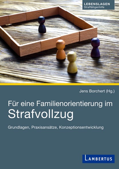 Für eine Familienorientierung im Strafvollzug, Jens Borchert - Paperback - 9783784131061