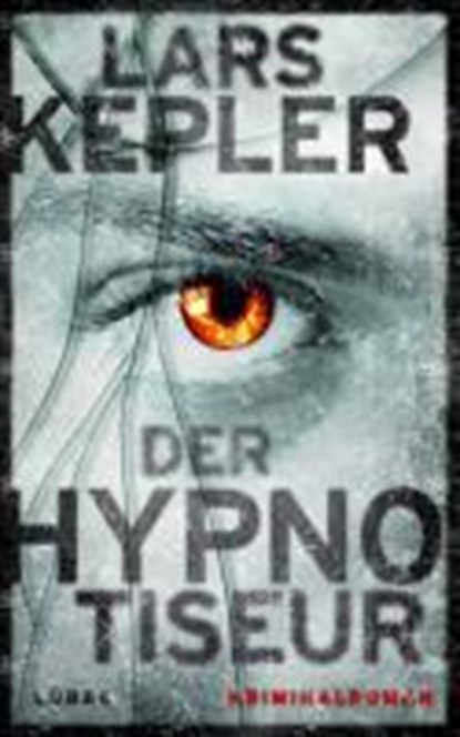 Der Hypnotiseur, KEPLER,  Lars - Gebonden - 9783785724262