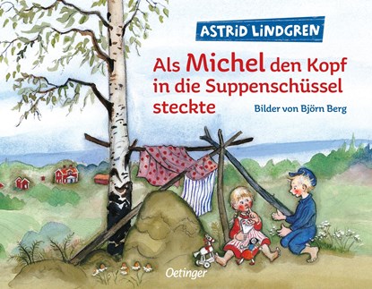 Als Michel den Kopf in die Suppenschüssel steckte, Astrid Lindgren - Gebonden - 9783789168246