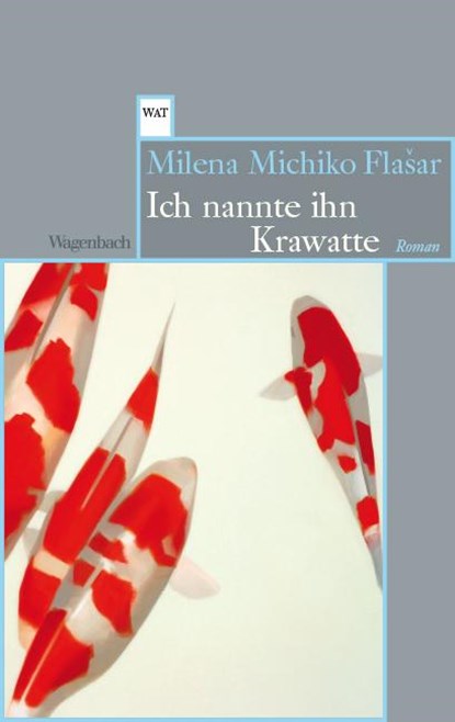 Ich nannte ihn Krawatte, Milena Michiko FlaSar - Paperback - 9783803128294