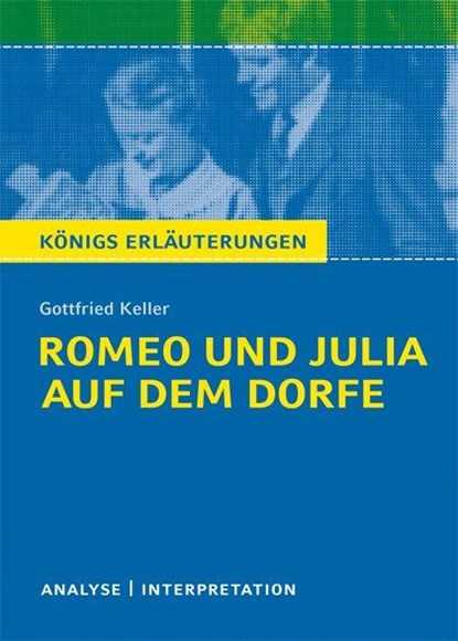 Romeo und Julia auf dem Dorfe. Textanalyse und Interpretation, Gottfried Keller - Paperback - 9783804419780