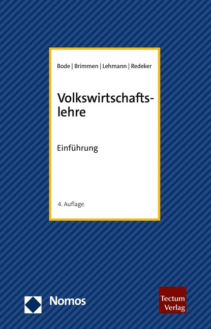 Volkswirtschaftslehre, Olaf H. Bode ;  Frank Brimmen ;  Christian Lehmann ;  Ute C. Redeker - Paperback - 9783828844889