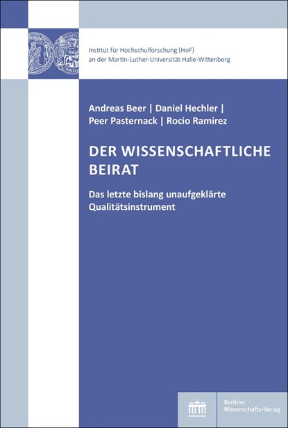 Der Wissenschaftliche Beirat, Andreas Beer ;  Daniel Hechler ;  Peer Pasternack ;  Rocio Ramirez Rodriguez - Paperback - 9783830555650