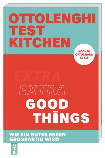 Ottolenghi Test Kitchen - Extra good things, Yotam Ottolenghi ;  Noor Murad - Paperback - 9783831045969
